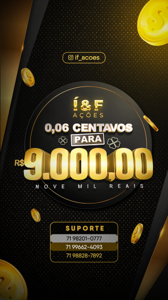 0,06 CENTAVOS PARA R$ 9 K as 22:00 HRS  06/04/24